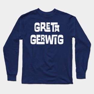 Greta Gerwig Long Sleeve T-Shirt